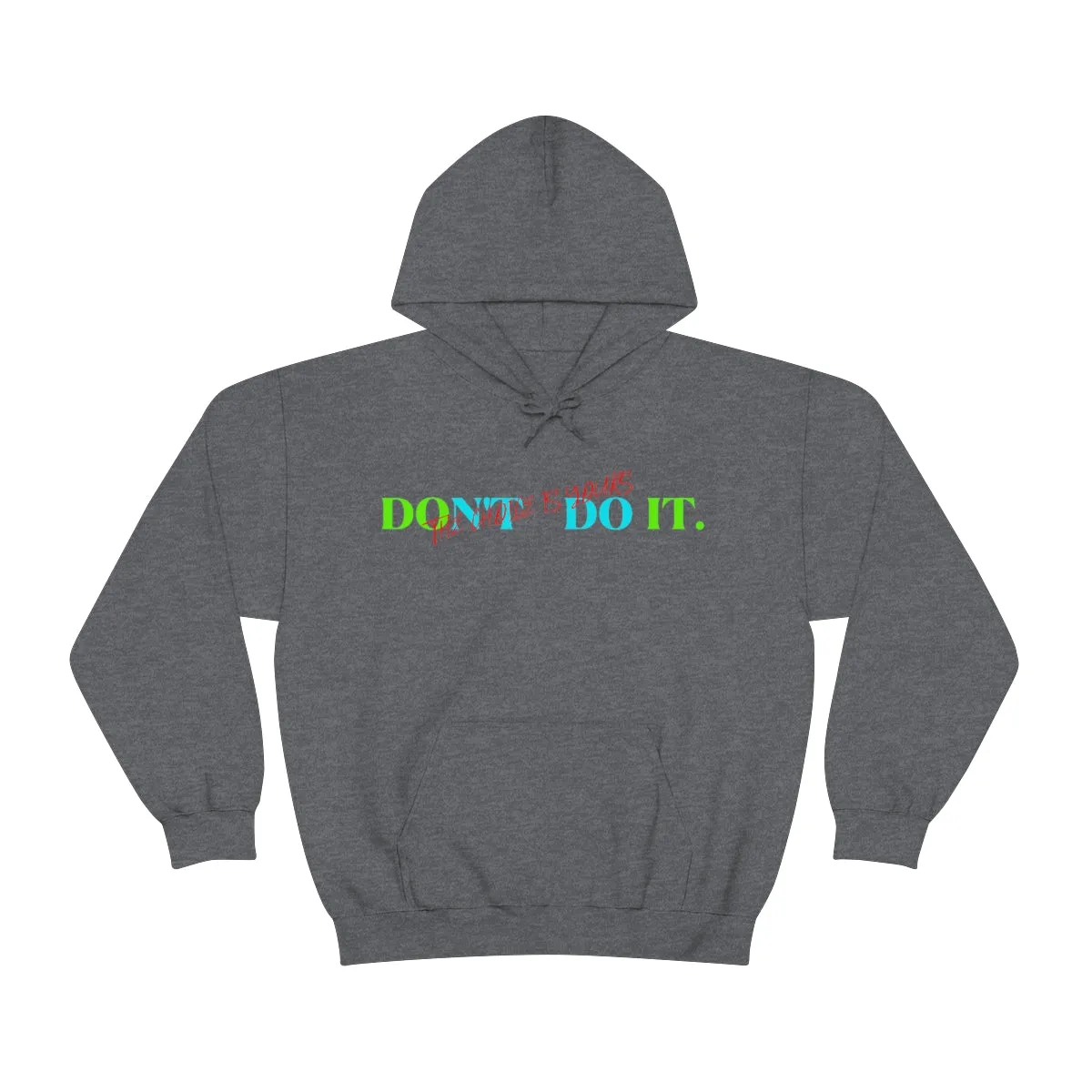 Hoodie ( Do It Don't Do IT ) Activewear