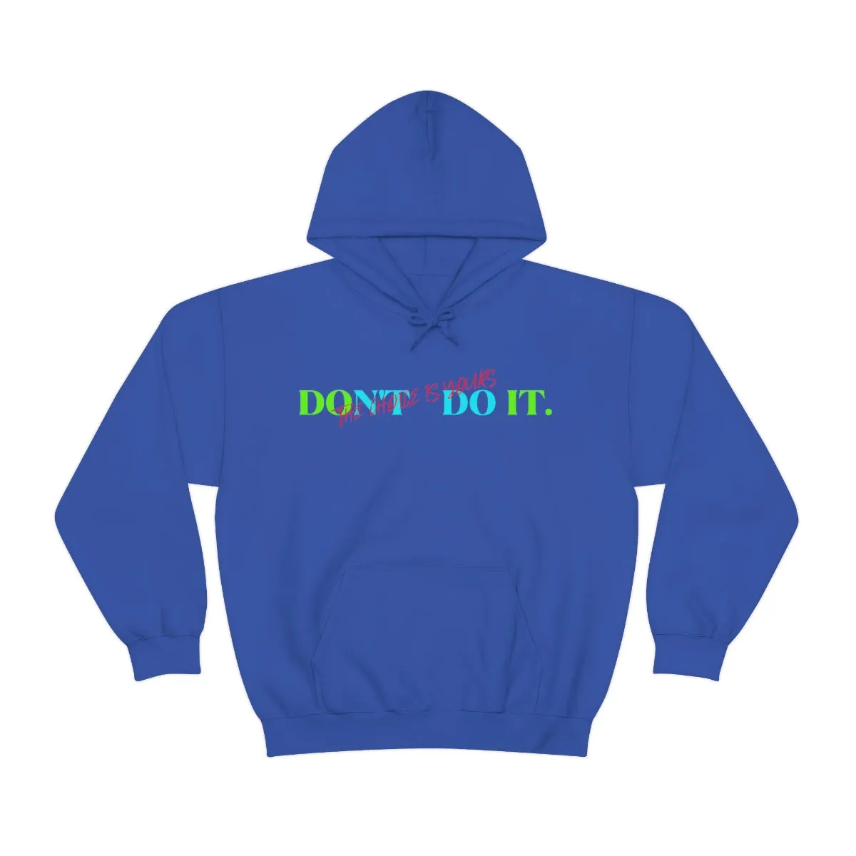 Hoodie ( Do It Don't Do IT ) Activewear